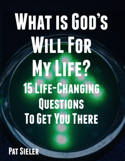 What Is God’s Will For My Life?